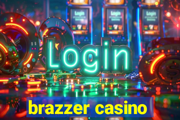 brazzer casino